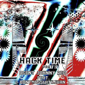 Hack Time, Pt. 2 (feat. dontmesswithjuan)