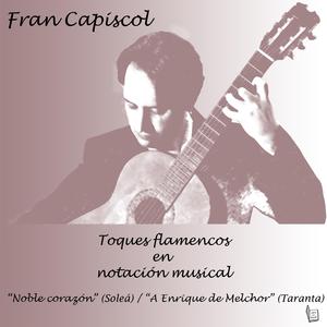 A Enrique de Melchor (Taranta)