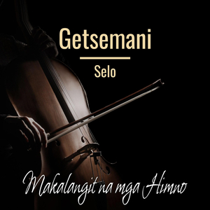 Getsemani (Bersyon sa selo)