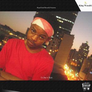 King Wasabi (feat. Kez)