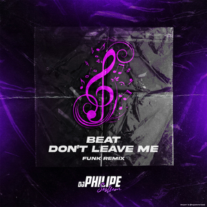 BɆAT DONT LɆAVE MɆ (Funk Remix)