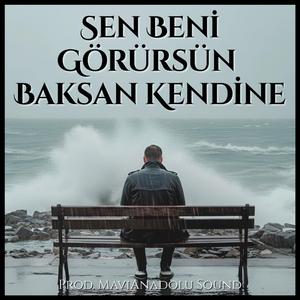 Sen Beni Görürsün Baksan Kendine (Modern Anatolian Rock-Pop)