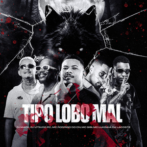Tipo Lobo Mal