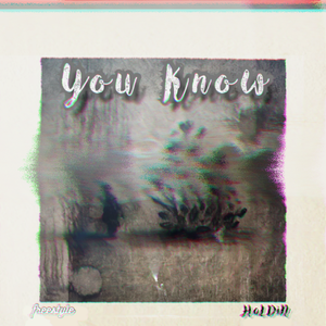 You Know(freestyle)