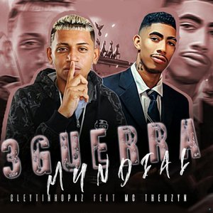 3 Guerra Mundial (feat. Mc Theuzyn)
