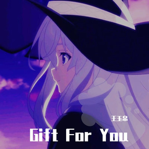 Gift For You