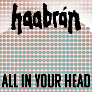 All in your head