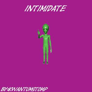 Intimidate (original)