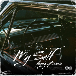 My Self (feat. Ese Daz & Don-Is)