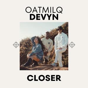 Closer (feat. Devyn Sawyer)