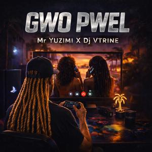 Mr YUZIMI X DJ VTRINE-Gwo Pwel