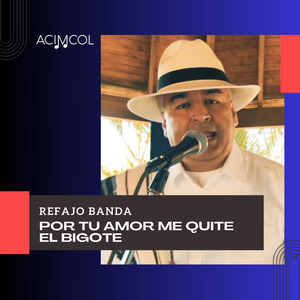Por tu Amor me Quite el Bigote