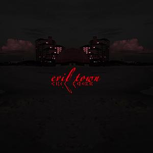 Evil Town (feat. valen)