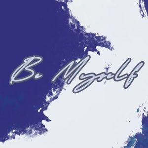 Be Myself (Prod Siren)