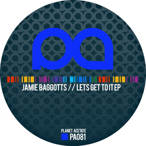 Lets Get To It (Original Mix)