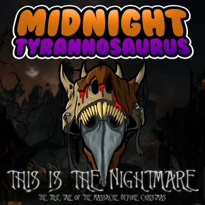 This Is The Nightmare (The True Tale Of The Massacre Before Christmas)