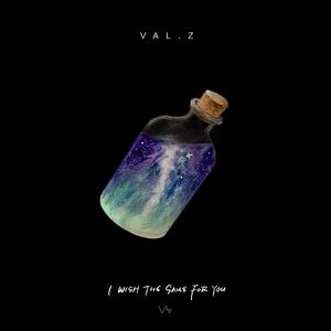 I Wish The Same For You