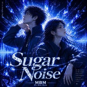 Sugar Noise