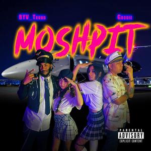 Mosh Pit (feat. Goodie)