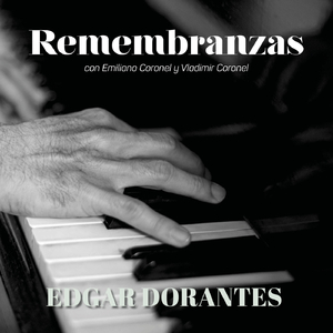 Remembranzas (feat. Emiliano Coronel & Vladimir Coronel)