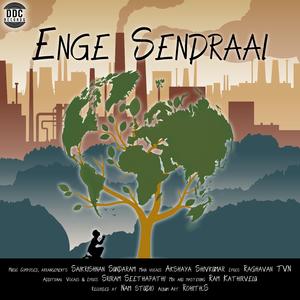 Enge Sendraai (feat. Sriram Seethapathy)