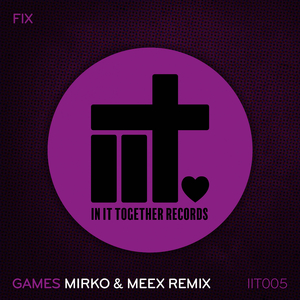 Games (Mirko & Meex Extended Remix)