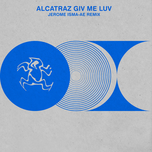 Giv Me Luv (Jerome Isma-Ae Remix)