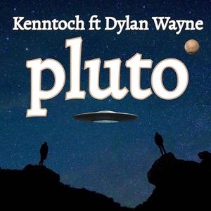 Pluto (feat. Dylan Wayne & E.K.BarZ)