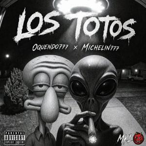 Los Totos Michelin (feat. Oquendo)