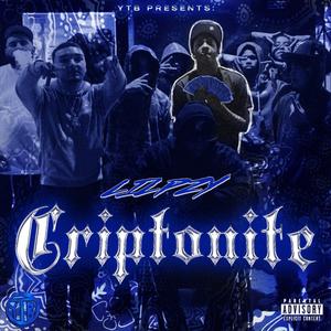 Criptonite (feat. RTBWEST & RONRONTHEPRODUCER)