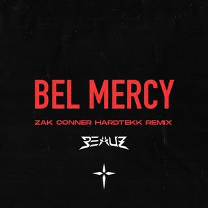 Bel Mercy (HardTekk Remix)