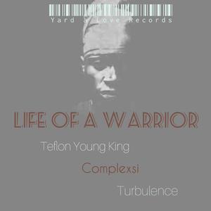 Life of a Warrior (feat. Complexsi)
