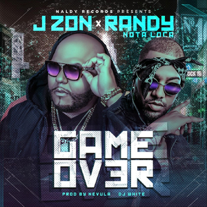 Game Over (feat. Randy Nota Loca)