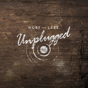 Muet und Chraft (Unplugged)
