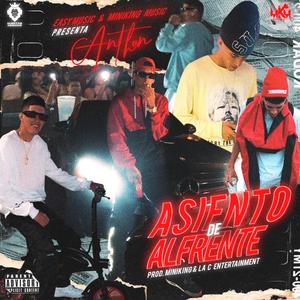 Asiento De Alfrente (feat. Anthon & La C Ent)