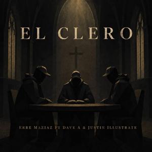 EL CLERO (feat. Dave A. & Illustrate)