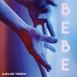 Bebe (Karaoke Version)