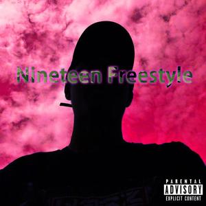 Nineteen Freestyle(Pord by Red killer）