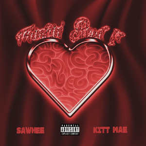 Thinkin’ Bout It (feat. Kitt Mae)