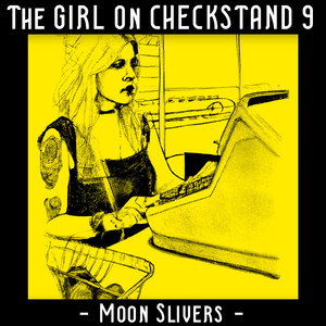 The Girl on Checkstand 9 (Demo)