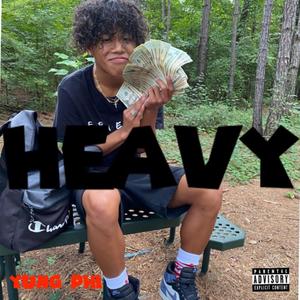 HEAVY