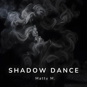 Shadow Dance