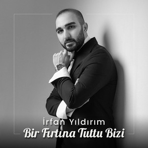 Bir Fırtına Tuttu Bizi