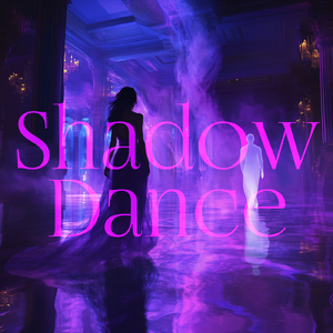 Shadow Dance