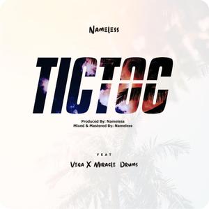 TICTOC (feat. VEGA OMA & MIRACLE KONGA)