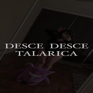 DESCE DESCE TALARICA