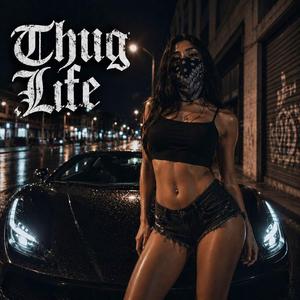 Thug Life