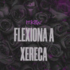 Itkzin - Flexiona a Xereca