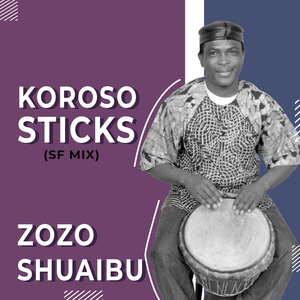 Koroso Sticks (SF Mix)