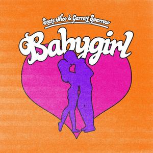 Babygirl (feat. Garrett Sparrow)